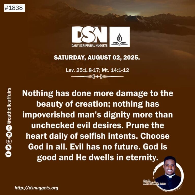 Unchecked Desires, Diminished Dignity – Saturday, August 02, 2025